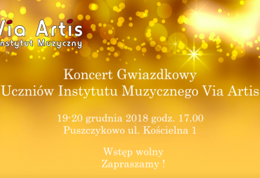 Koncert Gwiazdkowy Uczniów Instytutu Muzycznego Via Artis