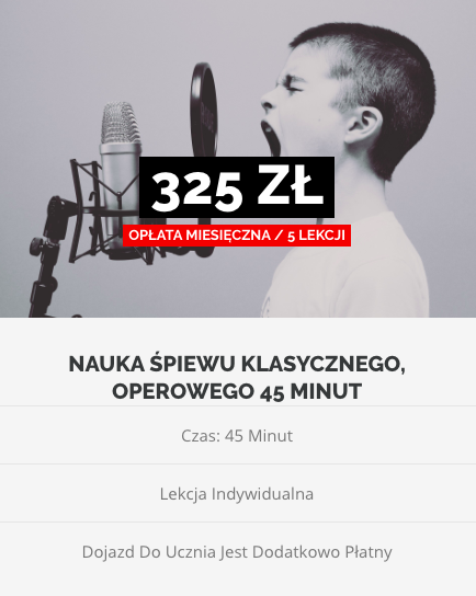 Nauka śpiewu klasycznego, operowego 45 minut - 325 złotych za 5 lekcji